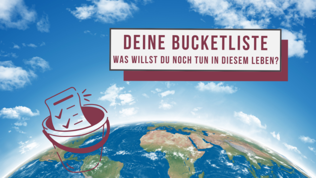 Deine Bucketliste